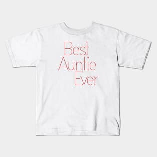 best auntie ever Kids T-Shirt